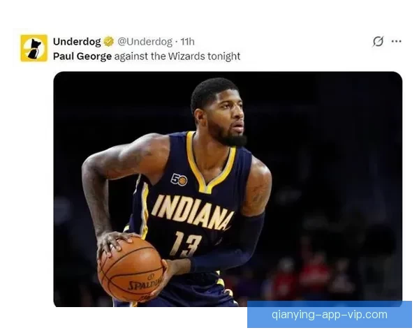 乔治禁赛接近尾声纳斯确认解禁后有望复出迎战本周四比赛